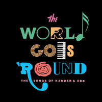 The World Goes 'Round show poster