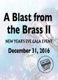 A Blast From The Brass II - New Year's Eve Gala Event