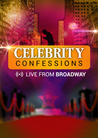 Celebrity Confessions: Live From Broadway