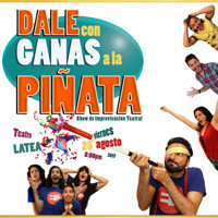 Teatro 220: Dale con Ganas a la Piñata show poster
