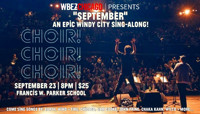 Choir! Choir! Choir! - September! A Windy City Sing-Along