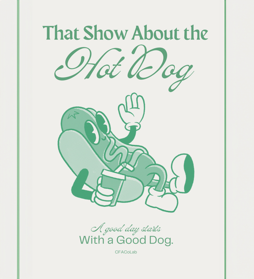 That Show About The Hot Dog