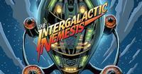 The Intergalactic Nemesis 