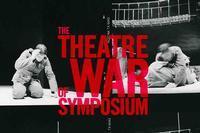 The Theatre of War Symposium show poster