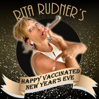 Rita Rudner's Happy Vaccinated New Years Eve! show poster