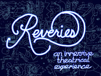 Reveries: An Immersive Theatrical Experience