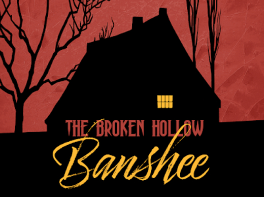 THE BROKEN HOLLOW BANSHEE show poster
