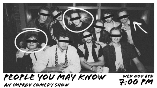 People You May Know: an improv comedy show in Vancouver