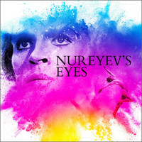Nureyev's Eyes show poster