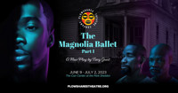 The Magnolia Ballet, Part One