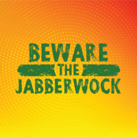 Beware The Jabberwock show poster