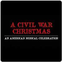 A Civil War Christmas: An American Musical Celebration show poster