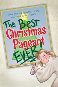 The Best Christmas Pageant Ever show poster