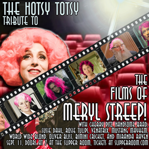 A Hotsy Totsy Tribute to the Films of Meryl Streep 