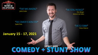 Matt Baker Comedy + Stunt Show show poster