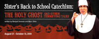 Sister's Back to School Catechism: The Holy Ghost and Other Terrifying Tales