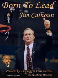 Born To Lead: Jim Calhoun 