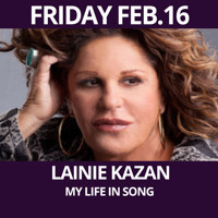 LAINIE KAZAN IN CONCERT-MY LIFE IN SONG show poster
