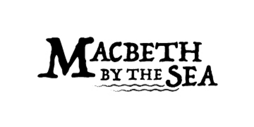 Macbeth By The Sea