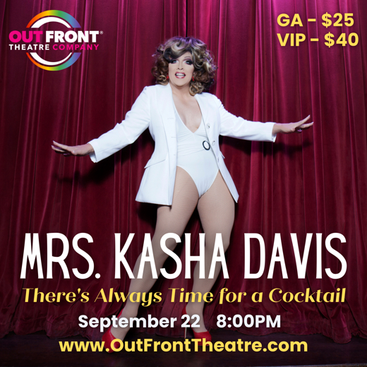 Mrs. Kasha Davis: There's Always Time for a C*CKtail