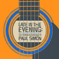 Late in the Evening: The World According to Paul Simon