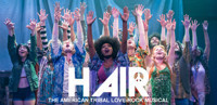HAIR: THE AMERICAN TRIBAL LOVE-ROCK MUSICAL