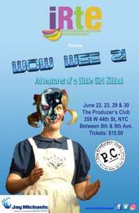 IRTE Presents: Wow Wee 2! Adventures of a Little Girl Killbot