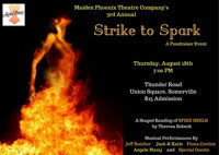 Maiden Phoenix Theatre Company Presents the 3rd Annual STRIKE TO SPARK Fundraiser Event