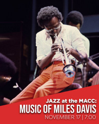 Jazz at the MACC: Music of Miles Davis show poster
