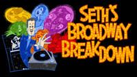 Seth's Broadway Breakdown