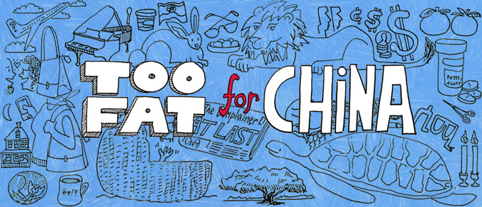 Too Fat for China: A New One Woman Show