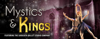 Mystics & Kings featuring The Sarasota Ballet Studio Company in Sarasota