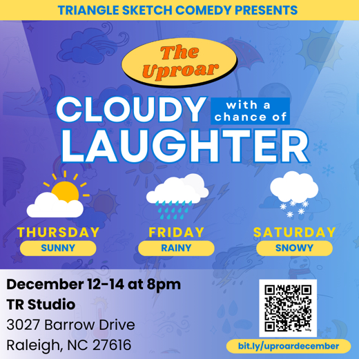 TSC Presents The Uproar: Cloudy with a Chance of Laughter! in Raleigh