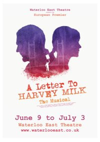 A Letter to Harvey Milk - The Musical