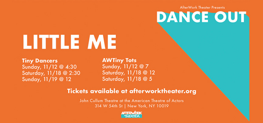 Dance Out: Little Me – Presented by AfterWork Theater