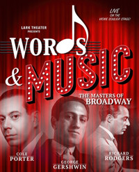 WORDS & MUSIC – THE MASTERS OF BROADWAY! Cole Porter, George Gershwin, and Richard Rodgers show poster
