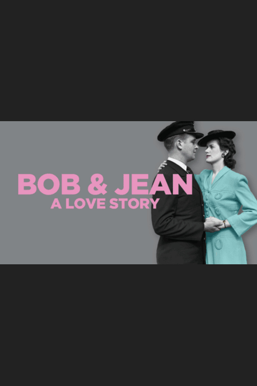 Bob & Jean: A Love Story in Austin