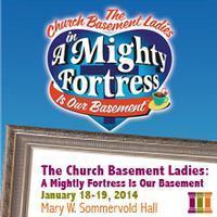 The Church Basement Ladies: A Mighty Fortress Is Our Basement