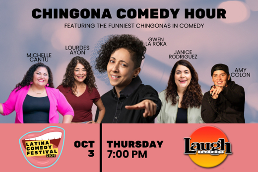 Latina Comedy Festival Presents: Chingona Comedy Hour