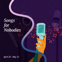 People’s Light presents “Songs for Nobodies” by Joanna Murray-Smith show poster