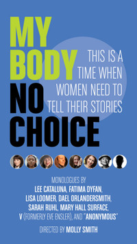 My Body No Choice show poster