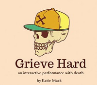 Grieve Hard show poster