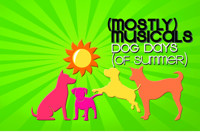 (mostly)musicals: DOG DAYS of Summer show poster