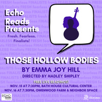 Echo Reads Presents: Those Hollow Bodies by emma joy hill