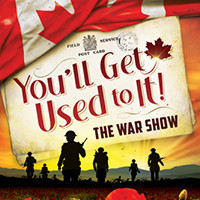You'll Get Used To It! ... The War Show show poster