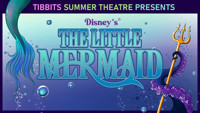 Tibbits Summer Theatre presents Disney’s “The Little Mermaid”