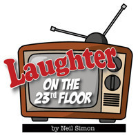 Neil Simon's Laughter on the 23rd Floor