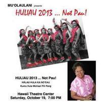 Huliau 2013… Not Pau show poster