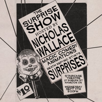The Surprise Show hosted by Nicholas Wallace