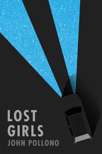 Lost Girls by John Pollono